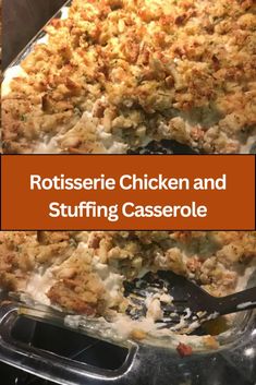 rotissee chicken and stuffing casserole in a glass dish