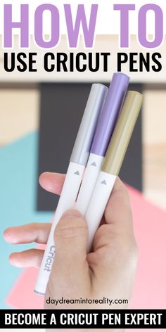 how to use cricut pens for beginners - learn how to make cricut pencils