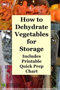 an image of how to dehydraate vegetables for storage