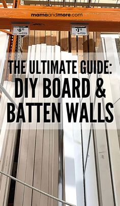 the ultimate guide to diy board and batten walls for your home or office