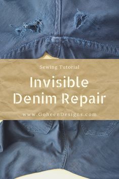 the inside of a denim repair jacket with text overlay that reads, invisible denim repair