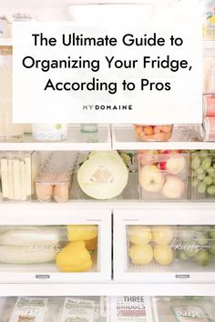 the ultimate guide to organizing your fridge according 1 pros