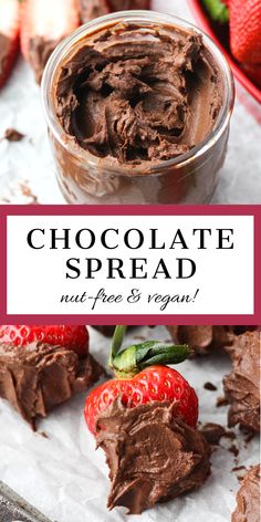 Thick, chocolate spread in a glass mason jar, and strawberries smothered in the spread on a baking sheet. Nut Free Nutella Recipe, Vegan Chocolate Spread, Chocolate Spread Recipe, Basic Baking, Gluten Free Desserts Healthy, Holy Girl, Chocolate Spread, Spread Recipes, Dairy Free Chocolate