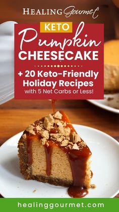 a piece of keto pumpkin cheesecake on a white plate with the title overlay