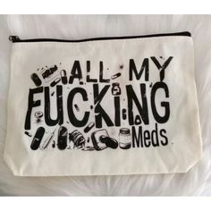 Funny "All My *Ucking Meds" Canvas Bag. The Graphics Are On Both Sides. Approx. 9 1/4" X 7". New I Ship Out Within 24 Hours Except Weekends. Pet Friendly Home. I Don't Smoke But My Husband Does. All My Products Are Upstairs Behind Closed Doors Where He Does Not Smoke. If You Are Allergic Or Sensitive, Don't Buy As Smoke Can Seep In. I List And Immediately Put In A Bag To Prevent Any Possible Smoke Smell. Follow Me To So You Can Get Some Good Deals :) Thanks For Stopping By Mimzy's! Funny Makeup Bag, Behind Closed Doors, Amazon Buy, Closed Doors, Pet Friendly Home, Cosmetic Bags, New Me, Black Cream, Canvas Bag