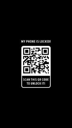 a qr code is on the back of a cell phone case that says, my phone is locked scan this or code to unlock it