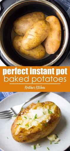 baked potatoes in an instant pot with the words perfect instant pot baked potatoes on top