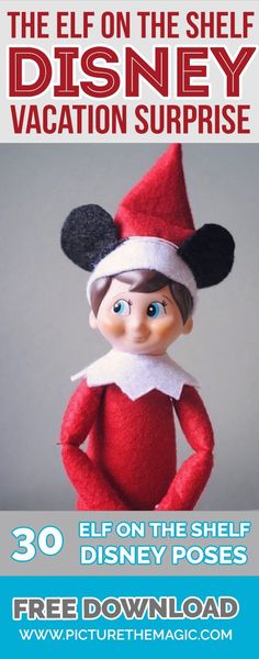 the elf on the shelf vacation surprise is available for purchase at disney world with free printables