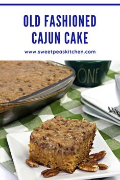 a close up of a piece of cake on a plate with the words old fashioned caun cake