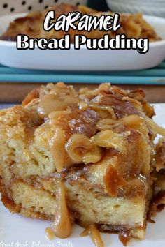 caramel bread pudding on a white plate with a bowl in the background and text overlay that says caramel bread pudding