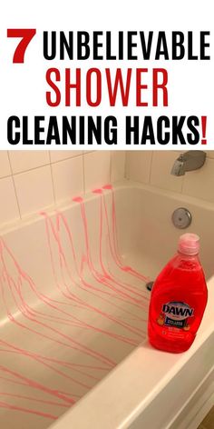 a bathtub filled with red liquid and the words 7 unbelievable shower cleaning hacks