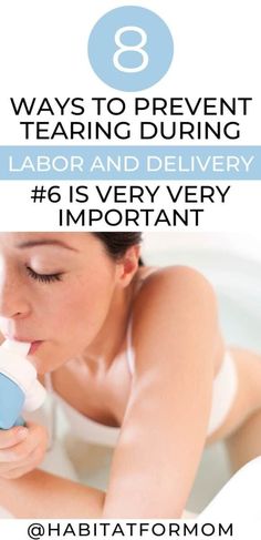 a woman drinking from a bottle with the text 8 ways to prevent tearing during labor and delivery