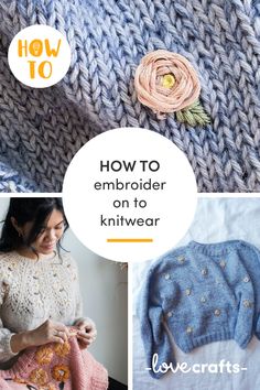 how to embroider on to knitwear for beginners and crocheters