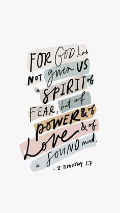 the words for god is not given us spirit and fear, but power and love are found