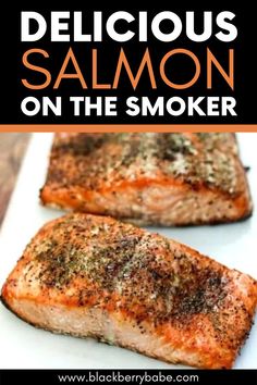 delicious salmon on the smoker with text overlay