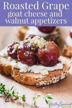 toasted grape goat cheese and walnut appetizers with text overlay that reads roasted grape goat cheese and walnut appetizers