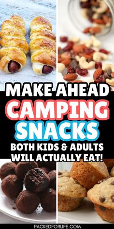 the cover of make ahead camping snacks, both kids and adults will actually eat