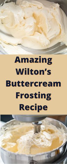 an image of buttercream frosting being made in a pan with the words amazing william's buttercream frosting recipe