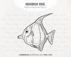 a black and white drawing of a fish with the words moorish idol on it