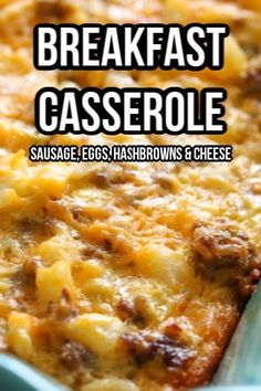 this breakfast casserole is loaded with sausage, eggs, hashbrowns and cheese