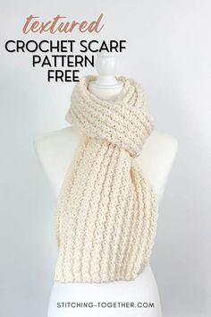 a crochet scarf is shown on a mannequin with text overlay that says, textured crochet scarf pattern free