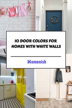 four different pictures with the words 10 door colors for homes with white walls in them