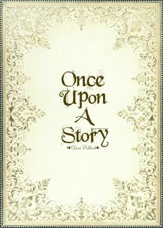 an old book cover with the words once upon a story