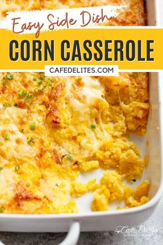 an easy side dish with corn casserole in a white baking dish and text overlay