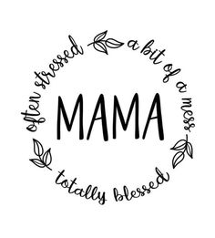 the word mama written in black ink on a white background with leaves and branches around it