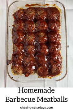 homemade barbecue meatballs in a casserole dish with text overlay that reads homemade barbecue meatballs