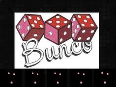 the word bunco written in front of three dices with pink dots on them