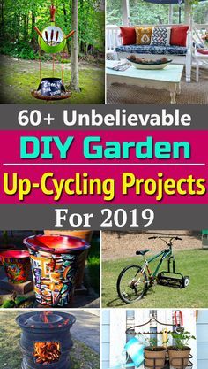 the ultimate collection of diy garden up - cycle projects for 2019