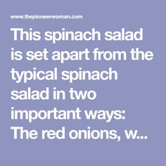 This spinach salad is set apart from the typical spinach salad in two important ways: The red onions, which are usually sliced thin and added to the s Hot Bacon Dressing Recipe, Best Spinach Salad, Bacon Dressing Recipe, Salad With Hot Bacon Dressing, Warm Bacon Dressing, Hot Bacon Dressing, Caramelized Onions And Mushrooms, White Button Mushrooms, Bacon Dressing