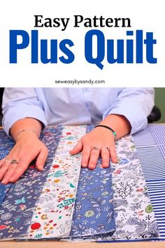 a woman is working on some quilts with the words easy pattern plus quilt written in blue