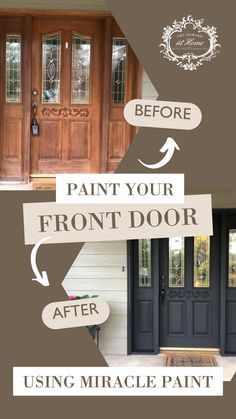 the front door before and after being painted with paint, then using an advertizer to