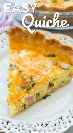 a slice of quiche on a plate with the words easy quiche above it