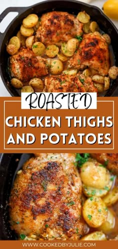 chicken thighs and potatoes in a cast iron skillet with text overlay reading roasted chicken thighs and potatoes