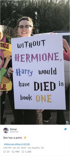 a woman holding a sign that says without hermone harry would have died in book one