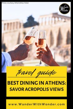 two people toasting wine glasses with the words travel guide best dining in athens savoracopolis views