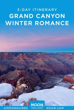 the grand canyon in winter romance with moon guides