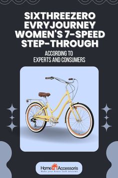 an advertisement for a women's 7 - speed bicycle with the words, six wheelerr