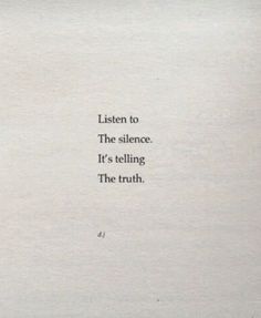 an old book with the words listen to the silence it's telling the truth