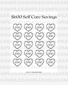 the $ 500 self care savings sheet is shown in black and white, with hearts on it