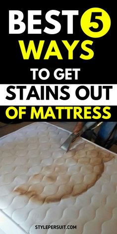 a mattress with the words best ways to get stains out of mattresses on it