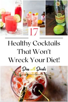 Collage of 4 healthy cocktails. Non Sugary Cocktails, Whole 30 Cocktails, Heart Healthy Cocktails, Clean Cocktail Recipes, Easy Healthy Cocktails, Healthy Gin Cocktails, Healthier Alcoholic Drinks, Non Carbonated Cocktails, Easy Low Calorie Cocktails