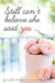 Still Can't Believe She Said Yes... Funny Wedding Messages, Silly Wedding, Wedding Captions, She Said Yes