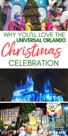 an image of christmas decorations with the words why you'll love the universal orlando christmas celebration