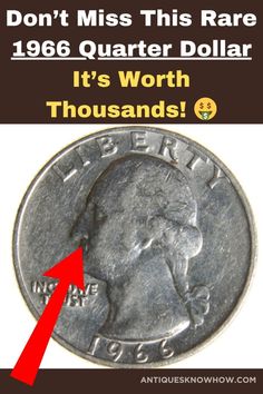 a coin with the words, don't miss this rare 1965 quarter dollar it's worth thousands