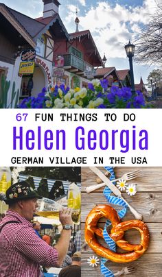 the german village in the usa with text overlay that reads, fun things to do helen