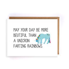 a greeting card with an elephant and rainbows on the front that says, may your day be more beautiful than a unicorn farting rainbows